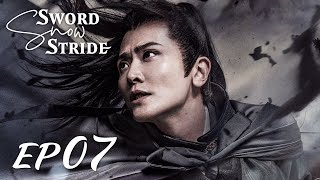 【ENG SUB】Sword Snow Stride EP07 雪中悍刀行  Zhang Ruo Yun Hu Jun Teresa Li [upl. by Lika879]