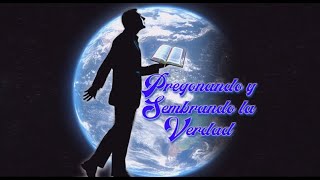 Pregonando y sembrando la verdad [upl. by Hasen302]