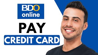 How To Pay BDO Credit Card Using BDO Online Banking  Easy Tutorial 2024 [upl. by Zetroc109]