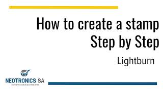 Lightburn Tips for your Laser Machine  How to Create a Stamp [upl. by Akiras]