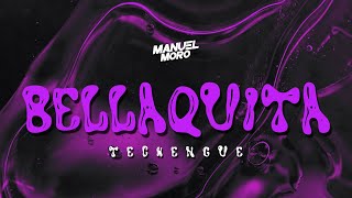 BELLAQUITA  DJ MANUEL MORO Latin tech  Techengue [upl. by Smallman717]