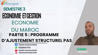 Economie du Maroc S3 partie 5 quot Le programme dajustement structurel PAS quot [upl. by Anihpled]