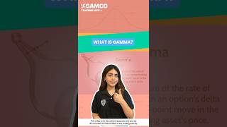 Option Greeks Gamma  Gamma in Option Trading Explained  Gamma Options  Samco Securities [upl. by Church629]