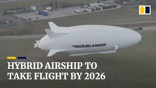 Hybrid airship prepares for fullscale production with first commercial flight planned [upl. by Cyndy]