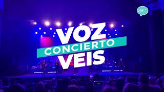 CONCIERTO EN VIVO VOZ VEIS [upl. by Nnovahs113]