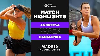 Mirra Andreeva vs Aryna Sabalenka  2023 Madrid Round of 16  WTA Match Highlights [upl. by Oirifrop707]