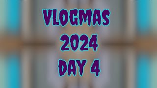 Vlogmas 2024 Day 4 [upl. by Andra]