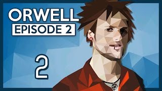 Lets Play Orwell Episode 2 Part 2  Harrison ODonnell Orwell Keeping an Eye on You Gameplay [upl. by Ilene665]