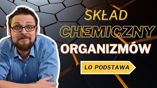 Skład chemiczny organizmów LO poziom podstawowy Lekcja 1 [upl. by Nalahs898]