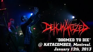 DEHUMANIZED Doomed to Die  LIVE  Katacombes Montreal Qc [upl. by Werby720]