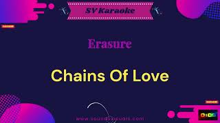 Erasure  Chains Of Love  Karaoke [upl. by Aynad]