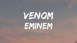 Eminem  Venom Lyrics [upl. by Eibor746]