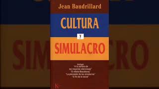 Cultura y simulacro  Jean Baudrillard Audiolibro [upl. by Aicela90]