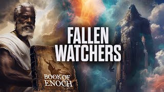 The Book of Enoch Explained Fallen Watchers amp Nephilim [upl. by Lucky992]