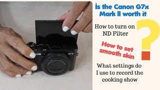 How to Turn on ND Filter and Smooth Skin on the Canon G7x Mark ll [upl. by Dupuis545]