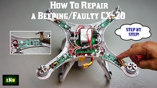 How To Repair a BeepingFaulty CX20 or Phantom Quadcopter [upl. by Ziegler]