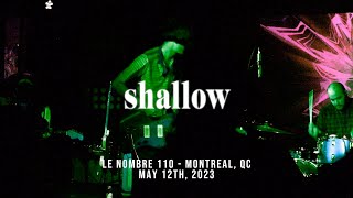 Shallow  Live in Montreal May 12th 2023 Full Set [upl. by Erreipnaej419]