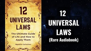 12 Universal Laws  The Ultimate Guide of Life and How to Apply Them Audiobook [upl. by Clorinde]