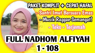 FULL NADHOM ALFIYAH 1  108 Ibnu Malik  By Kuntriksi Ellail [upl. by Raffaj755]