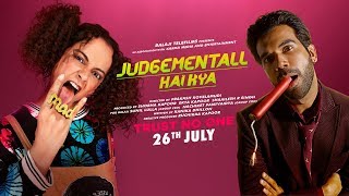 Judgementall Hai Kya Official Trailer  Kangana Ranaut  Rajkummar Rao [upl. by Edialeda]