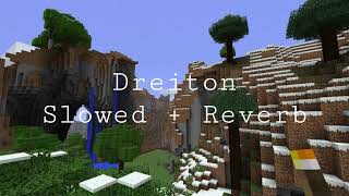 Dreiton  Slowed  Reverb Minecraft OST [upl. by Kciderf]