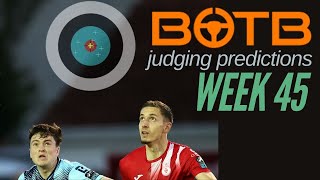 BOTB WEEK 45 JUDGING PREDICTION WHERE I BELIEVE THEY WILL GO  NOT WHERE IM GOING [upl. by Ezara]