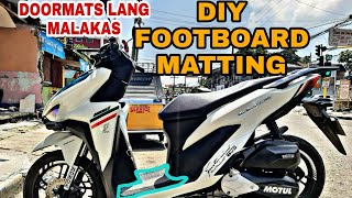 DIY FOOTBOARD MATTING FOR HONDA CLICK [upl. by Eikcim859]