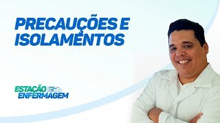 Quais são os tipos de Precauções e Isolamentos [upl. by Pallas]