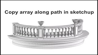 Amazing copy array along path in Sketchup [upl. by Nikolia]