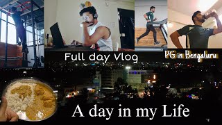 PG in Bengaluru  A day in my life in a PG  Full day Vlog [upl. by Repotsirhc]