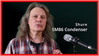 Shure SM86 vs SM58 vs U87i Why the SM86 might be the perfect choice for you [upl. by Deirdra]