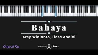 Bahaya  Arsy Widianto Tiara Andini KARAOKE PIANO [upl. by Enaitsirhc]