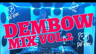 DEMBOW MIX VOL02 DJOUX LOS MAS PEGADO 🥵 🤯 🇩🇴 [upl. by Uos]