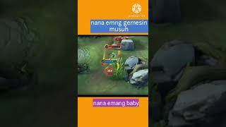 Nana emang B4by  mobile legends [upl. by Romilda994]