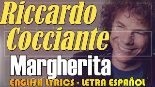 MARGHERITA  Riccardo Cocciante 1976 English Lyrics Letra Español Testo italiano [upl. by Engud2]