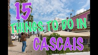 Top 15 Things To Do In Cascais Portugal [upl. by Maddi]