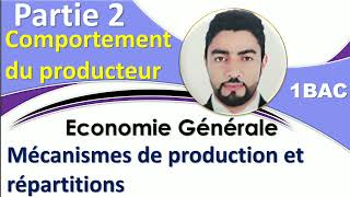 1BAC Économie générale  Mécanismes de la production et répartitions  comportement du producteur [upl. by Scarito]