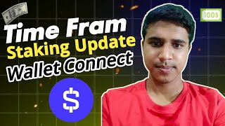 Time farm Telegram bot  Time Fram Wallet Connect  Time fram staking Update [upl. by Gonzalo]