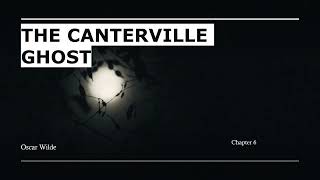 The Canterville Ghost by Oscar Wilde Chapter 6 [upl. by Ymas]