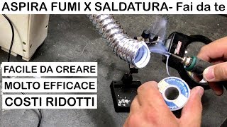 bellissimo ASPIRA FUMI PER SALDATURE Saldatura elettroniche Saldare a stagno FAI DA TE aspiratore [upl. by Ignatia992]