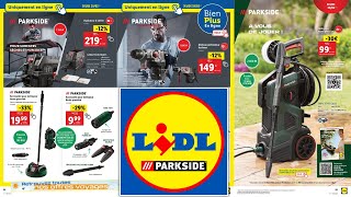 ARRIVAGE LIDL BRICOLAGE  JARDINAGE PARKSIDE  29 FÉVRIER 2024 [upl. by Don]