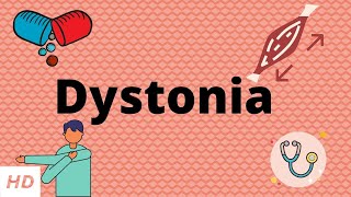 Dystonia Causes Signs and Symptoms Diagnosis and Treatment [upl. by Algy]