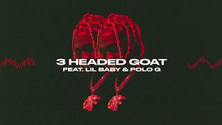 Lil Durk  3 Headed Goat feat Lil Baby amp Polo G Official Audio [upl. by Ladnek]