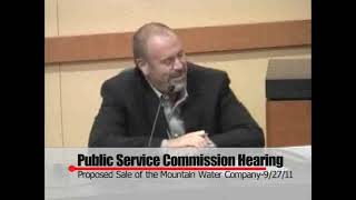 Mountain Public Service Commission Hearings on Mountain Water part 3 Recorded September 27 2011 [upl. by Nagap547]