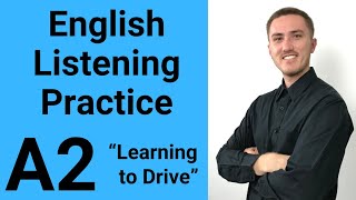 A2 English Listening Practice  Learning to Drive [upl. by Picker440]