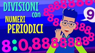 DIVISIONI con NUMERI PERIODICI  Metodo e semplificazione Aritmetica43 [upl. by Isewk]