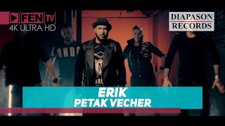 ERIK  PETAK VECHER  ЕРИК  Петък вечер Official Music Video [upl. by Scrivings]