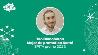 Tao Blancheton  Major de promotion Santé  EPITA promo 2023 [upl. by Yzeerb]