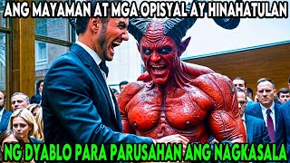 ANG MAYAMAN AT OPISYAL AY HINAHATULAN NG DYABLO PARA PARUSAHAN SILA SA KANILANG KASALANAN [upl. by Neyr203]