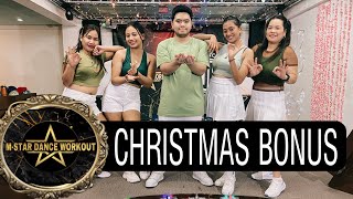 CHRISTMAS BONUS  DJ ROWEL REMIX  MSTAR DANCE WORKOUT [upl. by Foss]